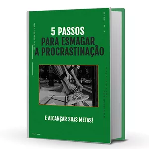 Imagem de capa para o Ebook 5 Passos para Esmagar a Procrastinação e Alcançar Suas Metas!