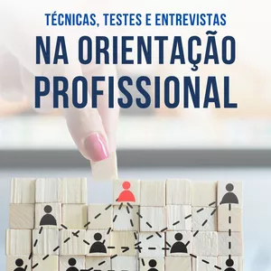 Imagem de capa para o Curso online Técnicas, Testes e Entrevistas na Orientação Profissional