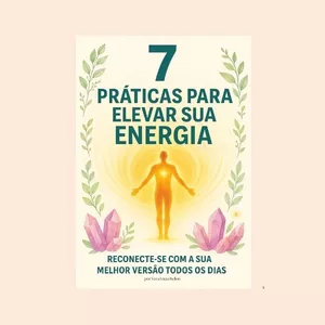 Imagem de capa para o Ebook 7 práticas para elevar sua energia 