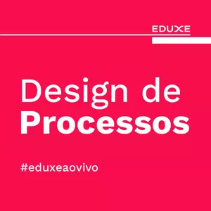 Imagem de capa para o Curso online Design de Processos | Turma ao vivo 