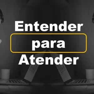 Imagem de capa para o Curso online Workshop "Entender para Atender " 