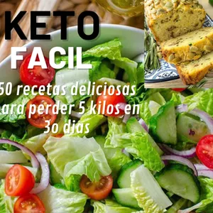 Imagen de portada para Ebook Keto Fácil!. 50 recetas deliciosas para perder 5 kilos en 30 días 