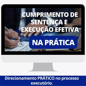 Imagem de capa para o Curso online CUMPRIMENTO DE SENTEÇA E EXECUÇÃO EFETIVA NA PRÁTICA