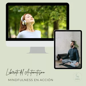 Imagen de portada para Curso online Libérate del Automatismo: Mindfulness en Acción