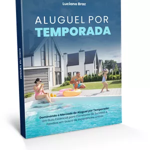 Imagem de capa para o Ebook Dominando o mercado de Aluguel por temporada
