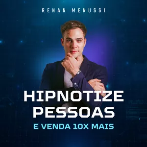 Imagem de capa para o Ebook E-book Hipnotize Pessoas e Venda 10x Mais