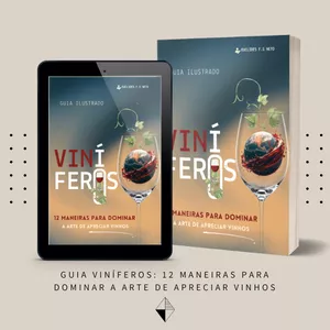 Guia Ilustrado Viníferos: 12 maneiras para dominar a arte de apreciar vinhos por Euclides Francisco dos Santos Neto