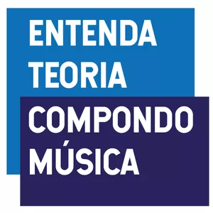 ENTENDA TEORIA COMPONDO MÚSICA