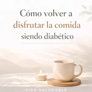 Imagen de portada para Curso online Cómo volver a disfrutar la comida siendo diabético