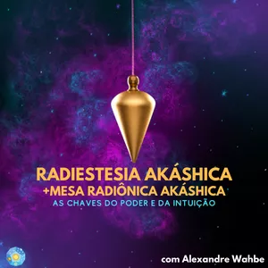 Imagem de capa para o Curso online Radiestesia Akáshica + Mesa Radiônica Akáshica