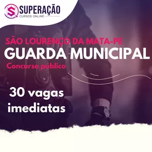 Imagem do curso Guarda Municipal de São Lourenço da Mata - Curso preparatório
