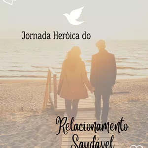 Imagem de capa para o Curso online  JORNADA HEROICA  DO RELACIONAMENTO SAUDÁVEL