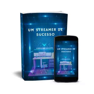 Imagem de capa para o Ebook UM STREAMER DE SUCESSO