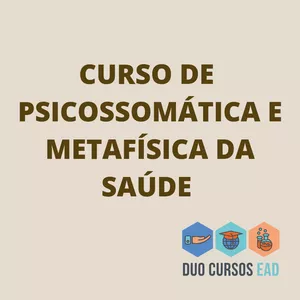 Imagem de capa para o Curso online Curso Psicossomática e Metafísica da Saúde
