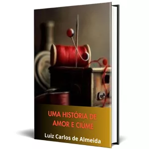 Imagem de capa para o Ebook Uma história de amor e ciúme