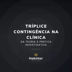Imagem de capa para o Curso online Tríplice Contingência na Clínica: da Teoria à Prática Investigativa