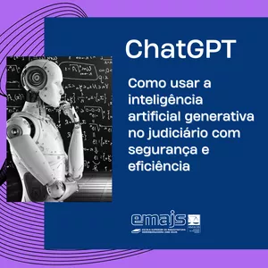Imagem de capa para o Curso online Curso: ChatGPT - Como usar a inteligência artificial generativa no judiciário com segurança e eficiência