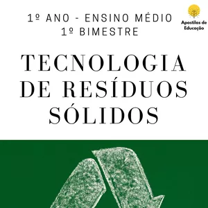 Imagem de capa para o Ebook Tecnologia de Resíduos Sólidos 1º Ano 1º Bimestre (Ensino Médio) - Apostila com Planos de Aula