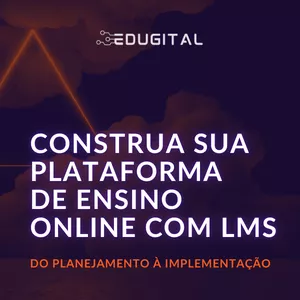 Imagem de capa para o Curso online Construa sua Plataforma de Ensino Online com LMS: Do Planejamento à Implementação