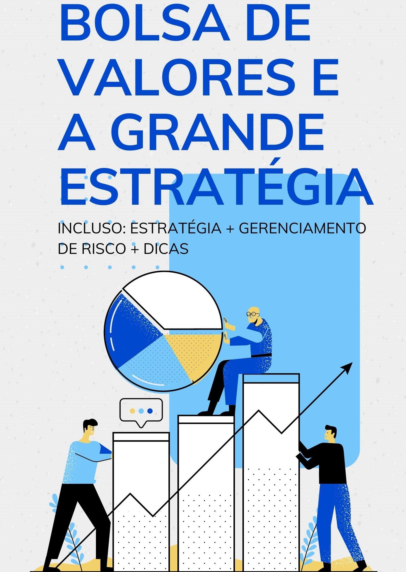 Imagem de Bolsa de Valores e a Grande Estratégia criado por KM na hotmart