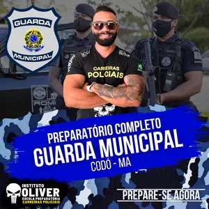 Imagem do curso 👮‍♂️ Preparatório Completo GUARDA MUNICIPAL de CODÓ - MA 👮‍♂️ GCM - Instituto Óliver