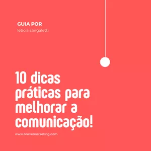 Imagem de capa para o Ebook 10 dicas práticas para melhorar a sua comunicação!