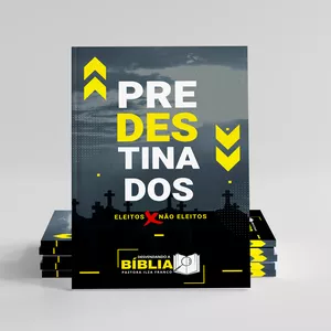 Imagem de capa para o Ebook Predestinados - Eleitos x Não Eleitos