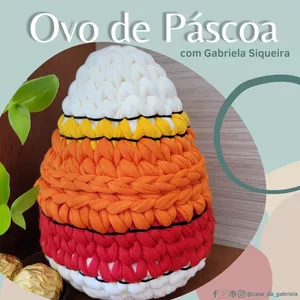 Caixa de crochê Ovo de Páscoa com Gabriela Siqueira