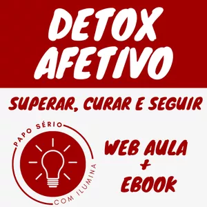 Imagem de capa para o Curso online DETOX AFETIVO - WEB AULA + EBOOK
