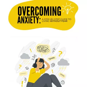 Cover image for Ebook Overcoming Anxiety: A Step-by-Step Guide to Living Without Fear
