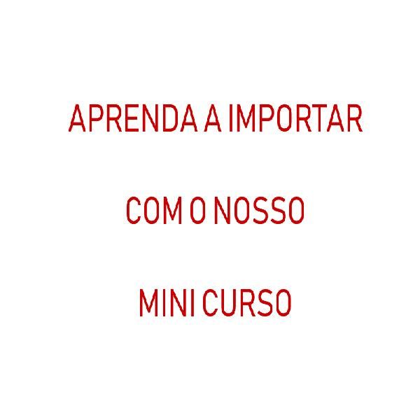 Curso MINI CURSO DE IMPORTACÃO