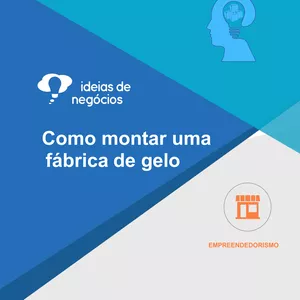 Imagem de capa para o Ebook COMO MONTAR SUA FÁBRICA DE GELO
