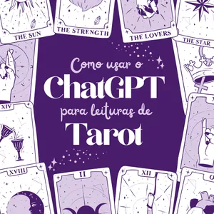 Imagem de capa para o Curso online Como usar o ChatGPT para Leituras de Tarot