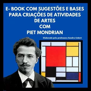 Imagem de capa para o Ebook ATIVIDADES DE ARTES COM PIET MONDRIAN - #CRIAÇÃOEMAÇÃO