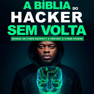 Imagem de capa para o Ebook A BÍBLIA DO HACKER SEM VOLTA