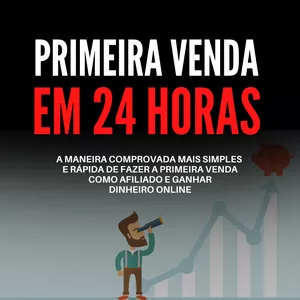 Imagem de capa para o Curso online faça sua primeira venda em 24hr!!!