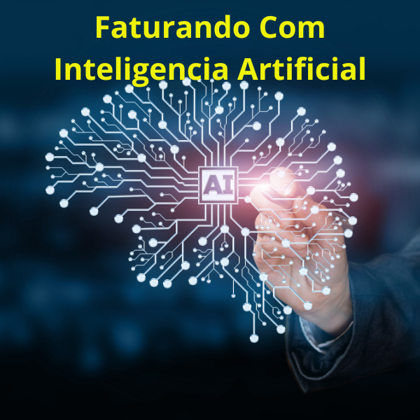 Faturando Com Inteligencia Artificial