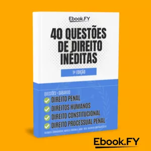 Imagem de capa para o Ebook 40 QUESTÕES DE DIREITO INÉDITAS