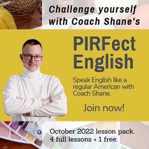 Cover image for Online course Coach Shane's PIRFect English - October 2022