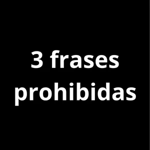 Imagen de portada para Curso online 3 frases prohibidas