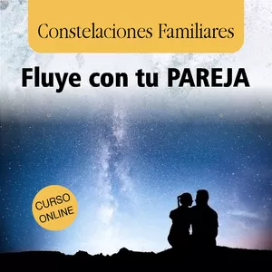 Imagen de portada para Curso online *Constelaciones Familiares fluye con tu pareja