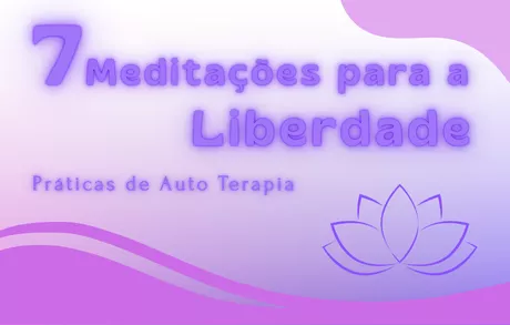 7 Meditações para a Liberdade