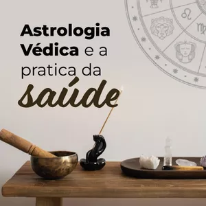 Imagem de capa para o Curso online Astrologia Védica e a Pratica da Saúde