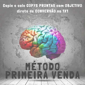 Imagem do curso  METODO PRIMEIRA VENDA. Copys com objetivo direto de conversão no 1x1.