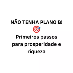 Imagem de capa para o Ebook Primeiros passos para prosperidade e riqueza 