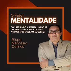 Curso O FATOR MENTALIDADE
