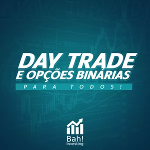 DAY TRADE e OPÇÕES BINÁRIAS para TODOS! Do Básico ao Avançado!