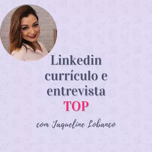 Assessment Interview (Linkedin +Curriculo + Entrevistas)