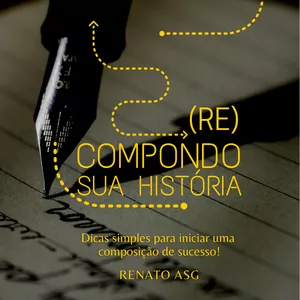 (RE)Compondo sua História