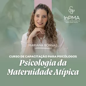 Imagem de capa para o Curso online Psicologia da Maternidade Atípica
